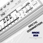 cover: Arctic Domination - Magic 303