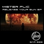 cover: Mister Flic - Release Your Sun EP