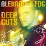 cover: Alexander Fog - Deep Cuts (mixed by Alexander Fog)