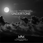 cover: Davide Marchesiello - UNDERTONE