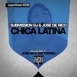 cover: Submission Dj|Jose De Rico - Chica Latina