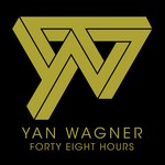 cover: Yan Wagner - Forty Eight Hours EP