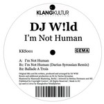 cover: Dj W!ld - I'm Not Human