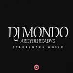 cover: Dj Mondo - Are You Ready 2