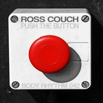 cover: Ross Couch - Push The Button EP