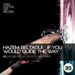 cover: Hazem Beltagui - If You Would Guide The Way