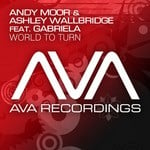 cover: Andy Moor & Ashley Wallbridge|Gabriela - World To Turn