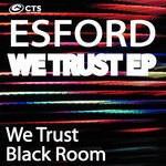 cover: Esford - We Trust EP