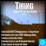 cover: Thing - Back To The Old Vibes