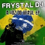 cover: Frystal Dj - A Voz Do Brasil