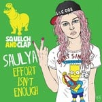 cover: Saulya - Effort Isn't Enough