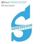 cover: Sini|Fatman Scoop - Lick Your Pussy