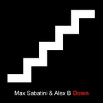 cover: Alex B|Max Sabatini - Down