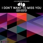 cover: Dlg - I Don't Want To Miss You