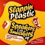 cover: Slappin Plastic - Speakers 2 Ya Sneakers EP