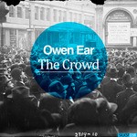 cover: Owen Ear - The Crowd