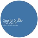 cover: Gabriel Drade - Call Me EP