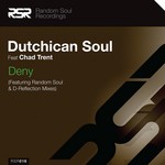 cover: Dutchican Soul|Chad Trent - Deny