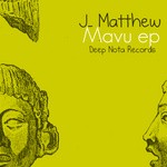 cover: J Matthew - Mavu EP