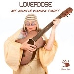 cover: Loverdose - My Auntie Wanna Party