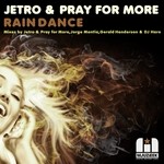 cover: Jetro|Pray For More|Big John Whitfield - Rain Dance