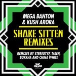 cover: Mega Banton|Kush Arora - Shake Sitten (remixes)