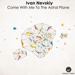 cover: Ivan Nevskiy - Come With Me To The Astral Plane