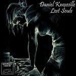 cover: Daniel Knoxville - Lost Souls