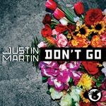 cover: Justin Martin - Don't Go (DJ Mix)