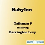 cover: Talisman P|Barrington Levy - Babylon