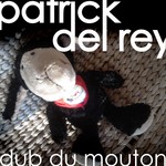 cover: Patrick Del Rey - Dub Du Mouton EP