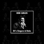 cover: Various - Don Carlos Singers: DJ's & Dubs (Platinum Edition)