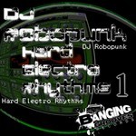 cover: Dj Robopunk - Hard Electro Rhythms 1