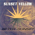 cover: Sunset Yellow - After Sunset: Cafe Ibiza Chill House Del Mar