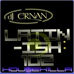 cover: Dj Ernan - Latin-Ish 102