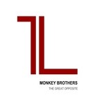 cover: Monkey Brothers - The Great Opposite