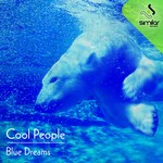 cover: Cool People - Blue Dreams