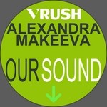 cover: Alexandra Makeeva - Our Sound EP