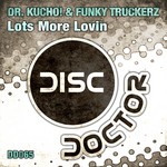 cover: Dr Kucho|Funky Truckerz - Lots More Lovin