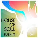 cover: House Of Soul - Push It