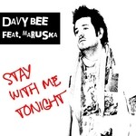 cover: Bee, Davy|Davy Bee Feat Maruska - Stay With Me Tonight