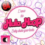 cover: 84 - Dance The Hula Hoop (Baby Shake Your Boobs)