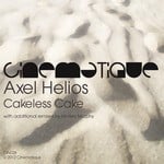 cover: Axel Helios - Cakeless Cake