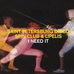 cover: Lipelis|Saint Petersburg Disco Spin Club - I Need It