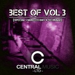 cover: Ganez The Terrible - Central Music Ltd Best Of Vol 3 (Special Hardtechno & Schranz)