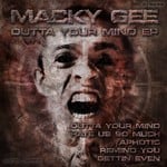 cover: Macky Gee - Outta Your Mind EP