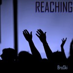 cover: Broski - Reaching