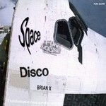 cover: Brian X - Space Disco