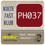 cover: Kulte 7ast Klub - Bad Weed Smoker