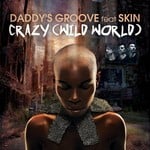 cover: Daddy's Groove|Skin - Crazy (Wild World)